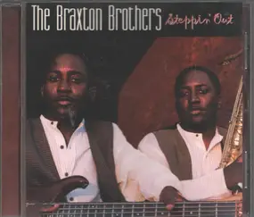 The Braxton Brothers - Steppin' Out