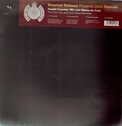 Braxton Holmes Presents John Redman - People Everyday (We Just Wanna Be Free) (The Uno Clio And Vice Versa Remixes)