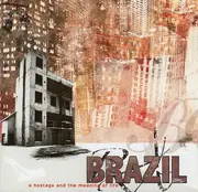 CD - Brazil - A Hostage And The Meaning Of Life
