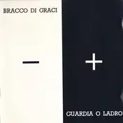 Bracco Di Graci - Guardia O Ladro