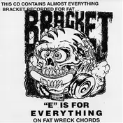 Bracket - "E" Is For Everything On Fat Wreck Chords