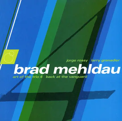 Brad Mehldau - The Art of the Trio, Vol. 4: Back at the Vanguard
