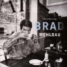 Brad Mehldau - Introducing Brad Mehldau