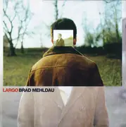 CD - Brad Mehldau - Largo
