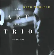 Brad Mehldau - The Art Of The Trio - Volume One