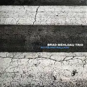 LP - Brad Mehldau Trio - Blues and Ballads