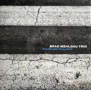 Brad Mehldau Trio - Blues and Ballads