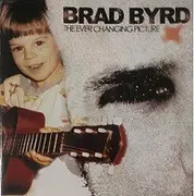 CD - Brad Byrd - The Never Changing Picture