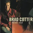 CD - Brad Cotter - Patient Man