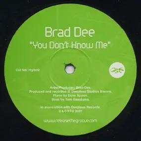 Brad Dee - You Don't Know Me