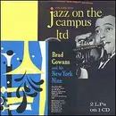 CD - Brad Gowans , Max Kaminsky - Brad Gowans And His New York Nine / Max Kaminsky And His Dixieland Bashers - Jazz On The Campus Ltd