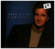 Brad Little - Unmasked