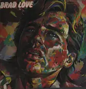 Brad Love - Brad Love