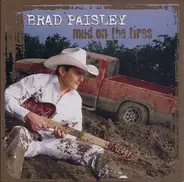 Brad Paisley - Mud on the Tires