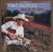 Brad Paisley - Mud on the Tires