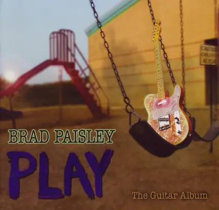 Brad Paisley - Play: The Guitar Album