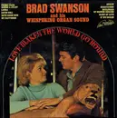 LP - Brad Swanson - Love Makes The World Go 'Round