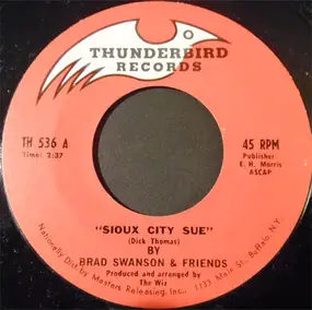 Brad Swanson - Sioux City Sue / It's A Sin To Tell A Lie