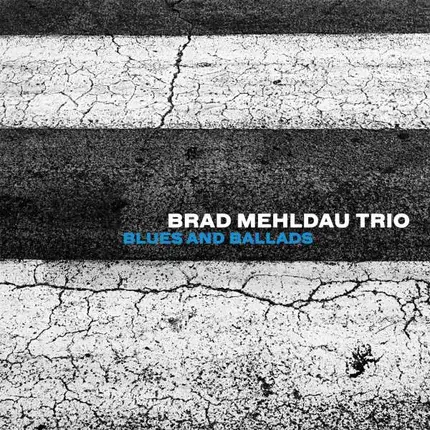Brad Trio Mehldau - Blues And Ballads