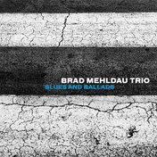 Brad Trio Mehldau - Blues And Ballads
