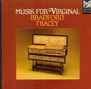 Bradford Tracey - Music For Virginal