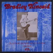 Bradley Kincaid - Old-Time Songs And Hymns - Volume III