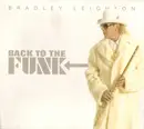 CD - Bradley Leighton - Back To The Funk - DIGIPAK