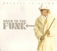 Bradley Leighton - Back to the Funk