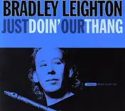 Bradley Leighton - Just Doin' Our Thang