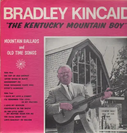 Bradley Kincaid - The Kentucky Mountain Boy