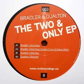 Bradler & Dualton - The Two & Only EP