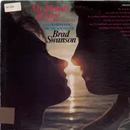 Brad Swanson - My Melody of Love