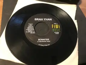 Brah-Yhan - Bonafide