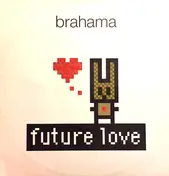 Brahama - Future Love