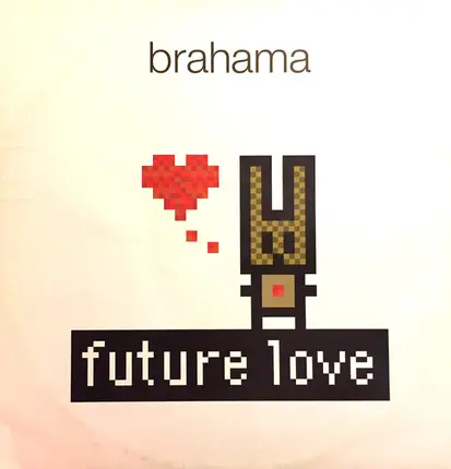 Brahama - Future Love