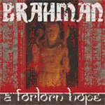 Brahman - A Forlorn Hope