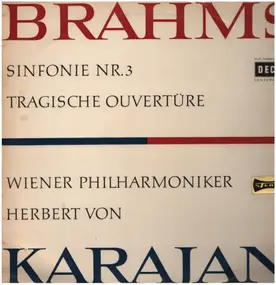 Johannes Brahms - Sinfonie Nr. 3 / Tragische Ouvertüre