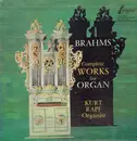 LP - Brahms - Complete Works for Organ, Kurt Rapf