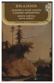 Johannes Brahms - Concerto Pour Violon / 2 Danses Hongroises