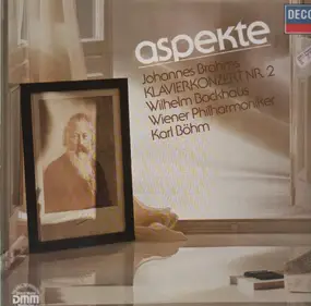 Johannes Brahms - Aspekte: Klavierkonzert Nr.2 (Wilhelm Backhaus, Karl Böhm)