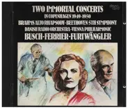 Brahms / Beethoven - Two Immortal Concerts In Copenhagen 1949-1950 (Brahms Alto Rhapsody, Beethoven 5th Symphony)