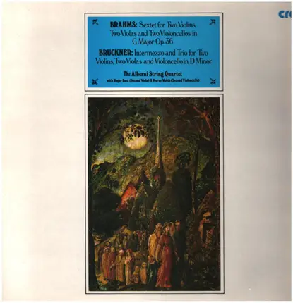 Brahms / Bruckner - Sextet in G Major Op. 36 / Intermezzo And Trio in D Minor