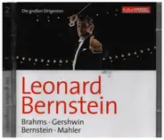 Brahms / Gershwin / Bernstein / Mahler - Die großen Dirigenten - Leonard Bernstein