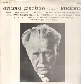 Johannes Brahms - Edwin Fischer Plays