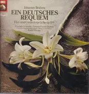 Brahms - Ein Deutsches Requiem Fest und Gedankensprüche op. 109