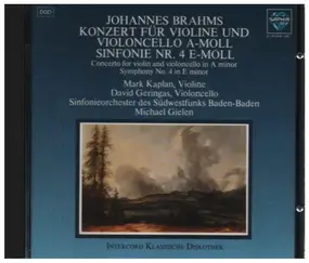 Johannes Brahms - Konzert für Violine und Violoncello / Sinfonie Nr. 4