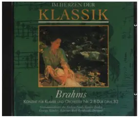 Johannes Brahms - Im Herzen der Klassik: Konzert für Klavier und Orchester Nr. 2