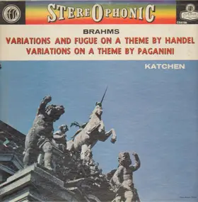 Johannes Brahms - Variations and Fugue on a Theme by Handel, Variations on a Theme by Paganini