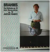 Brahms / Justus Frantz - Vier Balladen op. 10 / Acht Klavierstücke