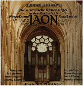 Johannes Brahms - Die historische Didier-Orgel in der Kathedrale Laon